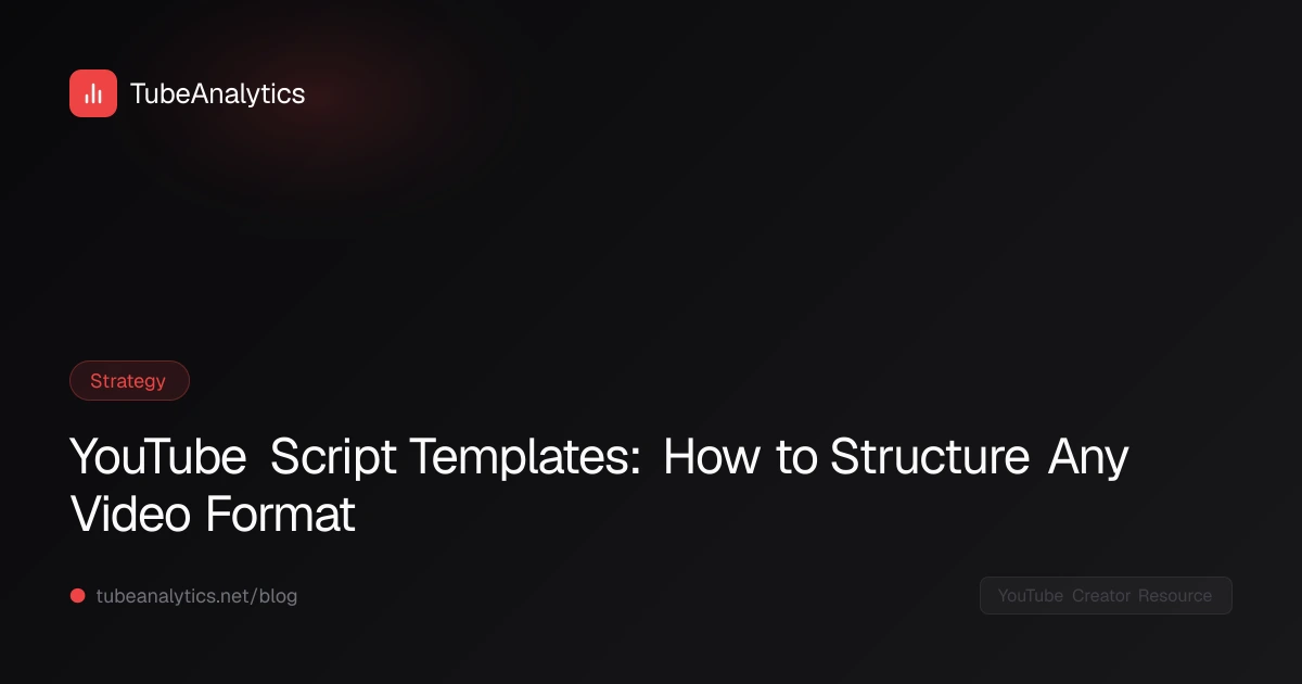 Youtube Introduction Script Template YouTube Script Templates: How to Structure Any Video Format
